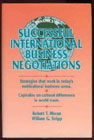 Dynamics of Successful International Business Negotiations (Managing Cultural Differences Series for International Business Development)