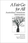 A Fair Go for All: Australian/American Interactions (Interact Series)